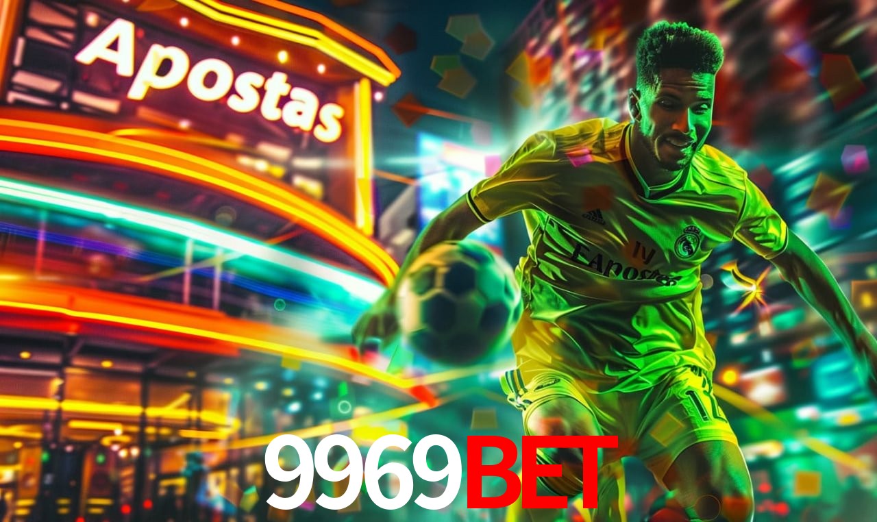 Apostas Esportivas na 9969bet: Um Guia Completo