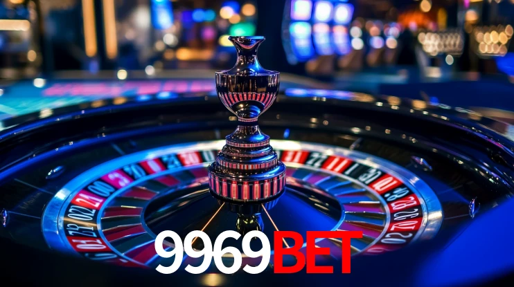 9969bet: Jogos de Caça-Níqueis-Altas Recompensas, Roleta-Velocidade, Blackjack-Desafios Máximos